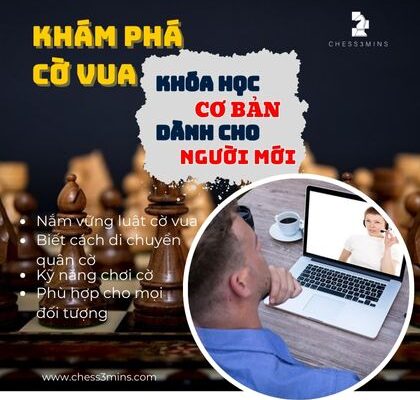 Khóa học cờ vua cơ bản dành cho người mới