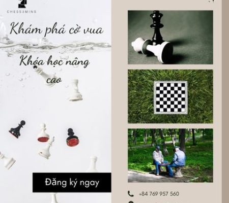 Khóa học cờ vua nâng cao – Nâng tầm tư duy chiến thuật